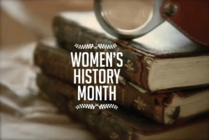 Mujeres in Derecho: Celebrando El Mes de la Historia de las Mujeres